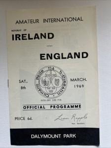 Republic of Ireland v England 8/3/1969 Amateur International Tolka Park for sale on Ebay