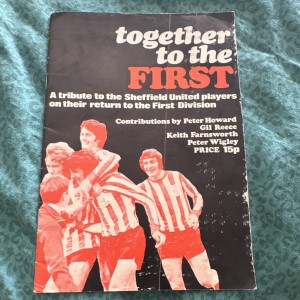 Sheffield United Together to The First 1970-71. Tribute/Commemorative Programme for sale on Ebay