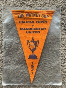 Halifax Town FC v Manchester United The Watney Cup 1971 ORIGINAL Pennant AFC  for sale on Ebay