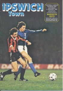 IPSWICH TOWN v Manchester United 1981/1982 POSTPONED programme dated 9th January for sale on Ebay