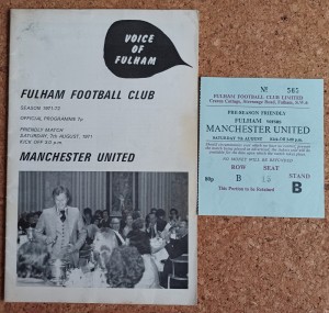 1971/72 FULHAM v MANCHESTER UNITED FRIENDLY MATCH + MATCH TICKET  07/08/1971 for sale on Ebay