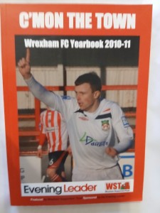 WREXHAM FC C'MON THE TOWN YEARBOOK 2010/11 for sale on Ebay
