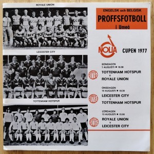 NOLIA  CUP  1977      TOTTENHAM HOTSPUR/LEICESTER CITY/ROYALE UNION for sale on Ebay