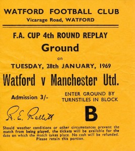 TICKET: Watford v Manchester United (FA Cup) 1968/1969 for sale on Ebay
