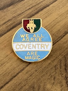 Very Rare Coventry City We All Agree Are Magic Enamel Badge Coffer Northampton for sale on Ebay