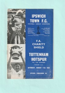 1962 CHARITY SHIELD : IPSWICH TOWN v TOTTENHAM / SPURS ON 11TH AUGUST 1962 for sale on Ebay