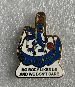 Chelsea Fc - “ Finger.  No  Body Likes Us“  for sale on Ebay