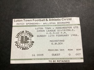 TICKET STUB- Luton Town v MANCHESTER UNITED 12th February 1984 for sale on Ebay