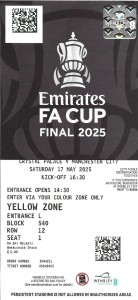 2025 FA CUP FINAL CRYSTAL PALACE v MANCHESTER CITY - ORIGINAL Match Ticket for sale on Ebay
