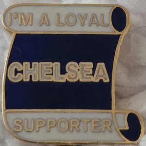 CHELSEA FC BADGE - I AM A LOYAL CHELSEA SUPPORTER BADGE  for sale on Ebay