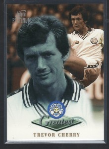 FUTERA PLATINUM 1999 - TREVOR CHERRY - LEEDS UNITED  GREATEST CARD for sale on Ebay
