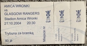 2004/05 --- Amica Wronki - Glasgow Rangers --- UEFA-Cup Ticket --- UNUSED for sale on Ebay
