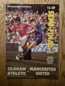 1990 FA Cup Semi Final Replay Programme Oldham V Manchester United for sale on Ebay