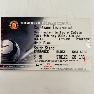 ROY KEANE TESTIMONIAL Ticket Stub Manchester United v Celtic 9/05/2006 for sale on Ebay