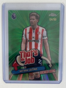 TOPPS PREMIER LEAGUE CHROME 2026 NATHAN COLLINS BRENTFORD THAT’S HIS JOB 4/99. for sale on Ebay