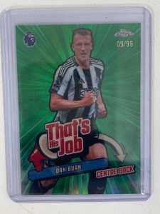 TOPPS PREMIER LEAGUE CHROME 2026 DAN BURN NEWCASTLE THAT’S HIS JOB 9/99. for sale on Ebay