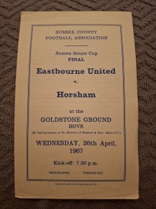 Eastbourne United v Horsham programme.  26/4/1967  Dussex Cup Final at Brighton  for sale on Ebay