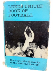 LEEDS UNITED Book of Football Official Team Staff Contributions 1969 for sale on Ebay