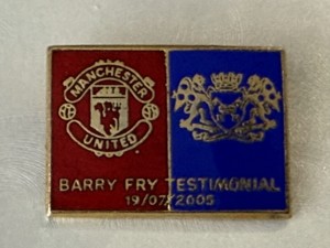 MUFC, MANCHESTER UTD FC – Barry Fry Testimonial 19.07.2005 PIN BADGE,Collectable for sale on Ebay
