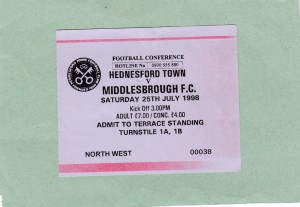 HEDNESFORD TOWN  v MIDDLESBROUGH 1998 PRE SEASON FRIENDLY TICKET UK POST FREE for sale on Ebay