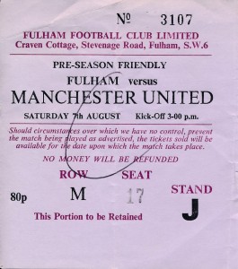TICKET: Fulham v Manchester United (Friendly) 1971/1972 for sale on Ebay