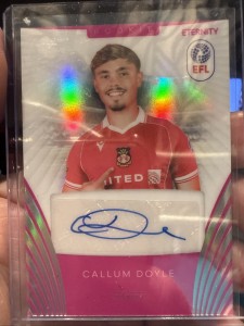 Panini Eternity Callum Doyle Rookie Auto /20  EFL Wrexham for sale on Ebay