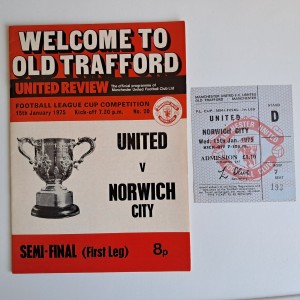 MANCHESTER UNITED V. NORWICH - 15.1.75 LEAGUE CUP SEMI-FINAL PROGRAMME & TICKET for sale on Ebay