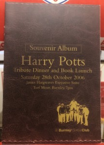 BURNLEY HARRY POTTS TRIBUTE DINNER AND BOOK LAUNCH 28/10/06 for sale on Ebay