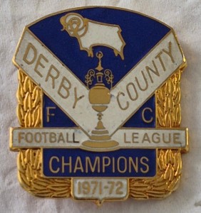 Vintage Football Badge - DERBY COUNTY League Champions 1971/72 (by W.Reeves) for sale on Ebay