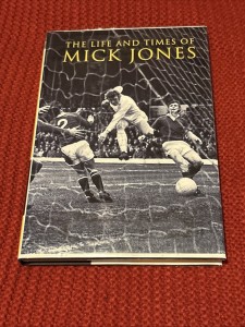 The Life and Times Of Mick Jones Leeds United Former Football Player Signed Book for sale on Ebay