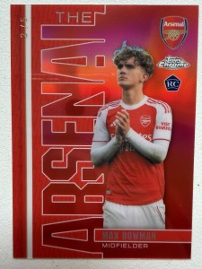 Max Dowman The Arsenal Insert 2/5 Topps Arsenal Chrome Rare for sale on Ebay