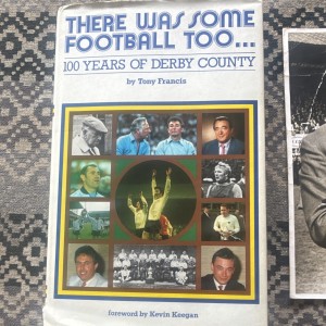 There Was Some Football Too... Derby County 100 Years Signed Book&signed photo for sale on Ebay