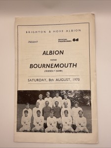 Brighton & Hove Albion v Bournemouth;  Pre-Season Friendly,  8th August 1970 for sale on Ebay