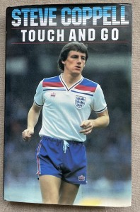 STEVE COPPELL CRYSTAL PALACE & MANCHESTER UNITED SIGNED 'TOUCH AND GO' BOOK for sale on Ebay