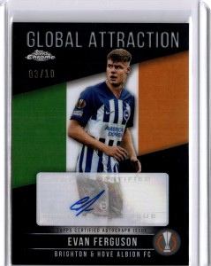 Evan Ferguson Auto /10 Global Attraction - Brighton - 2023-24 Topps Chrome UCC  for sale on Ebay