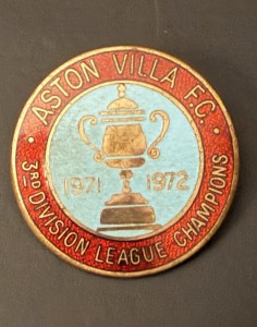 Aston Villa FC 3rd Division League Champions 1971-1972 Badge/Pin.    W.Reeves for sale on Ebay